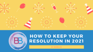 How to Keep Your Resolution in 2021