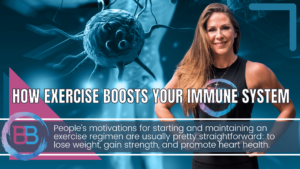 How Exercise Boosts Your Immune System