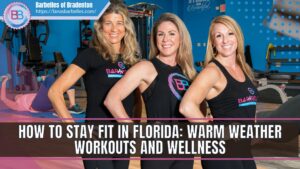 How to Stay Fit in Florida: Warm Weather Workouts and Wellness